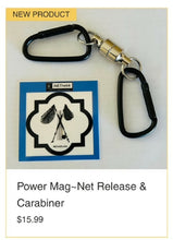 Load image into Gallery viewer, Power Mag~Net &amp; Dual Carabiner Release